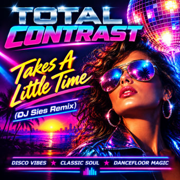 Hoes van Total Contrast - Takes A Little Time